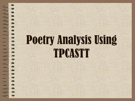 Poetry Analysis Using TPCASTT