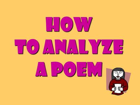 How to Analyze a Poem.