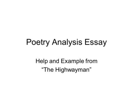 Help and Example from “The Highwayman”