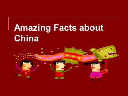 Amazing Facts about China. Ice cream was invented in China in 2000 BC, by packing a milk and rice mixture in the snow.