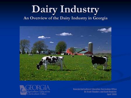 Dairy Industry An Overview of the Dairy Industry in Georgia