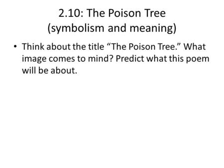 2.10: The Poison Tree (symbolism and meaning)