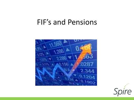 FIF’s and Pensions. Investing Offshore Involves a range of complex commercial and taxation issues. Added to usual issues with investment is the need to.