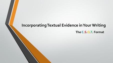 Incorporating Textual Evidence in Your Writing