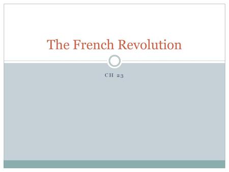 The French Revolution Ch 23.