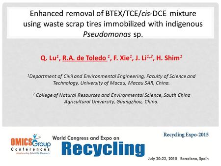 Q. Lu 1, R.A. de Toledo 1, F. Xie 1, J. Li 1,2, H. Shim 1 1 Department of Civil and Environmental Engineering, Faculty of Science and Technology, University.