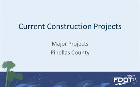 Current Construction Projects Major Projects Pinellas County.