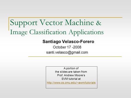 Support Vector Machine & Image Classification Applications