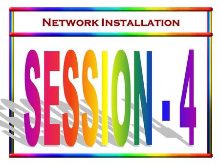 Network Installation. Internet & Intranets Topics to be discussed Internet. Intranet. E-Mail.