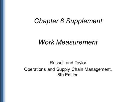 Operations and Supply Chain Management, 8th Edition