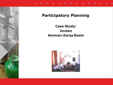Participatory Planning Case Study: Jordan Amman-Zarqa Basin.
