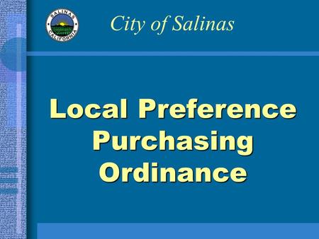 Local Preference Purchasing Ordinance City of Salinas.