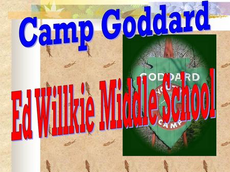 Congratulations Top 50 6 th Graders Grade Point Average Science Test Citizenship  You have qualified to attend Camp Goddard.