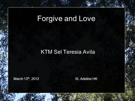 KTM Sel Teresia Avila March 13th, 2012 SL Adeline HK
