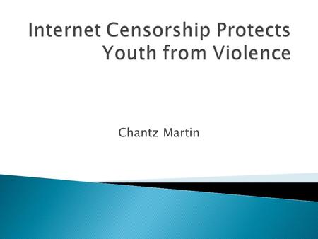 Chantz Martin.  Put computer in a common place in the house  Use Internet filters and blocks  Talk to children about the dangers of the Internet.