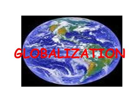 GLOBALIZATION. Globalization describes a process of increasing interdependence or the building of networks between individuals, firms, countries or regions.