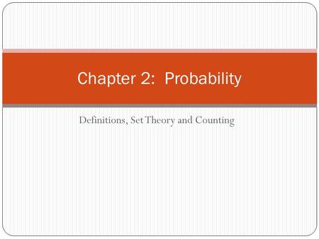 Definitions, Set Theory and Counting