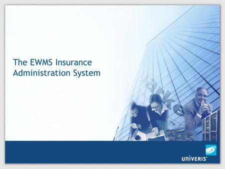 The EWMS Insurance Administration System. 9/24/2015POWERING TOTAL FINANCIAL MANAGEMENT2 Agenda Total Financial Management & Insurance The EWMS Insurance.