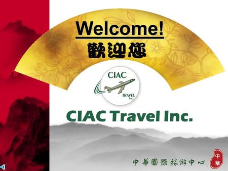 Welcome! CIAC Travel Inc..