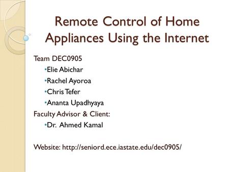 Remote Control of Home Appliances Using the Internet