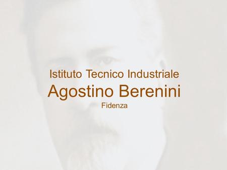 Istituto Tecnico Industriale Agostino Berenini Fidenza.