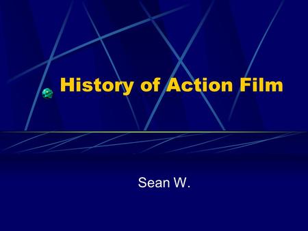 History of Action Film Sean W.. Conventions of Action Film Action films usually involve a fairly straightforward story of good guys versus bad guys, where.