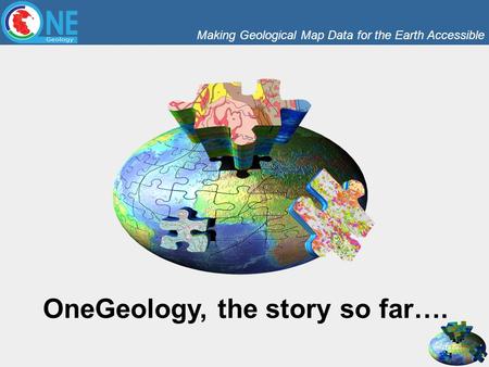 Making Geological Map Data for the Earth Accessible OneGeology, the story so far….