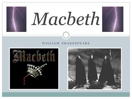 Macbeth William Shakespeare.