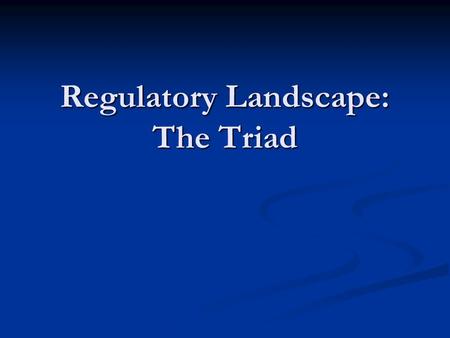 Regulatory Landscape: The Triad. 2DGREE Overview of U.S. Higher Education Greatest diversity of institutions in the world Greatest diversity of institutions.
