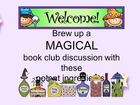 Brew up a MAGICAL book club discussion with these potent ingredients!