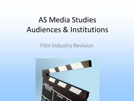 AS Media Studies Audiences & Institutions Film Industry Revision.