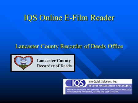 IQS Online E-Film Reader Lancaster County Recorder of Deeds Office.