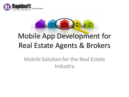 Mobile App Development for Real Estate Agents & Brokers