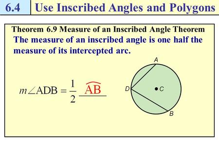 Use Inscribed Angles and Polygons