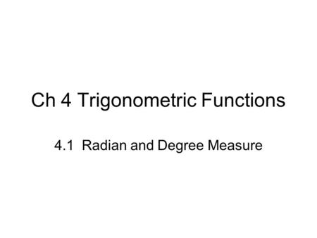 Ch 4 Trigonometric Functions