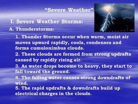 I. Severe Weather Storms: