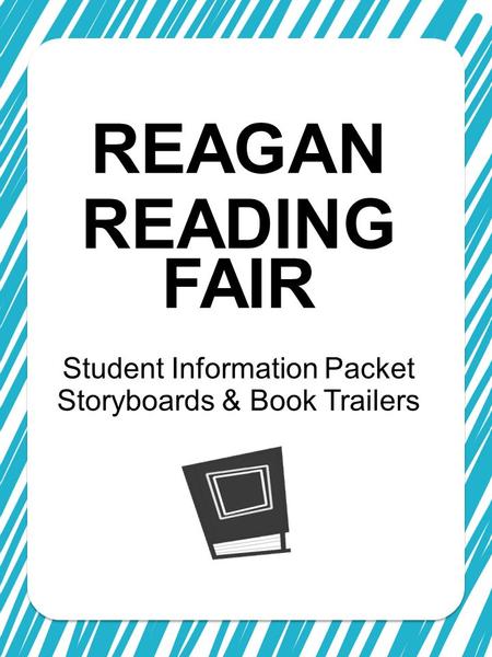 REAGAN READING FAIR Student Information Packet