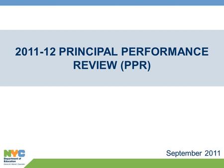 September 2011 2011-12 PRINCIPAL PERFORMANCE REVIEW (PPR)