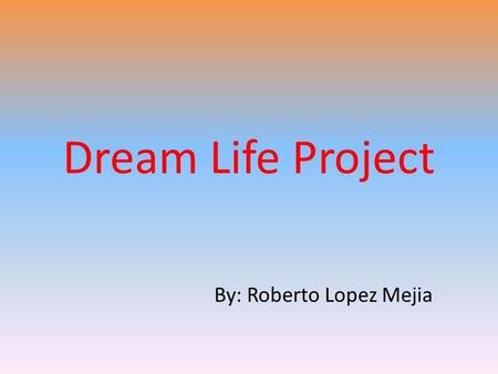 Dream Life Project By: Roberto Lopez Mejia. 3 New Beetles $18.690 each! 25 miles/gallon 16 alloy wheels Cruise control 150hp Engine Six Speed Automatic.