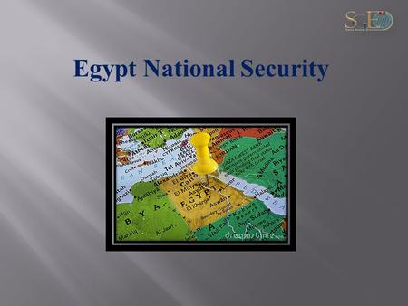 Egypt National Security. Egyptian National Security Pre-Mubarak Fall.