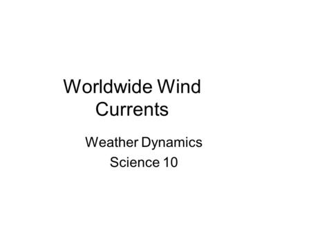 Worldwide Wind Currents Weather Dynamics Science 10.