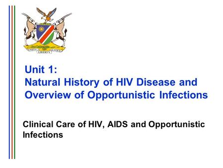 Clinical Care of HIV, AIDS and Opportunistic Infections