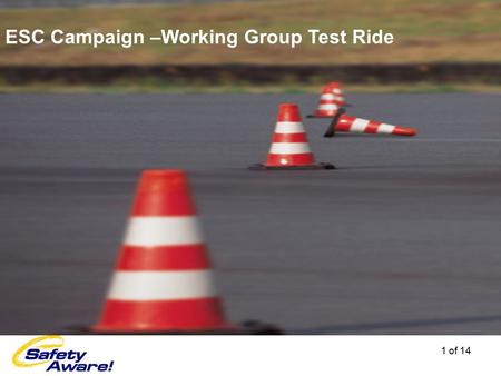 ESC Campaign –Working Group Test Ride