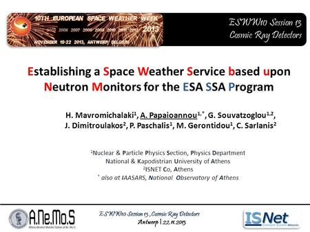 Establishing a Space Weather Service based upon Neutron Monitors for the ESA SSA Program 1 Nuclear & Particle Physics Section, Physics Department National.