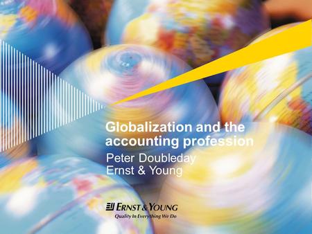 Agenda Why is globalization important to the profession