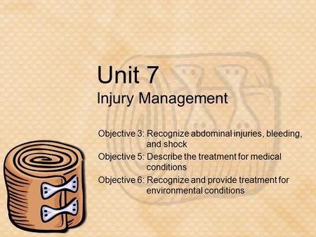 Unit 7 Injury Management