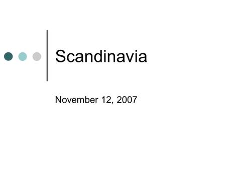 Scandinavia November 12, 2007.