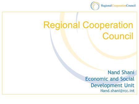 Regional Cooperation Council Nand Shani Economic and Social Development Unit