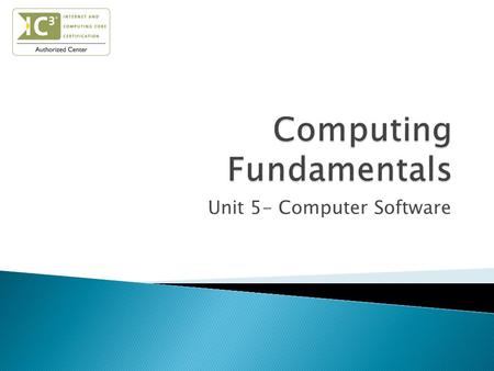 Unit 5- Computer Software.  Identify how hardware & software interact  Explain how a software program works  Describe the difference between application.