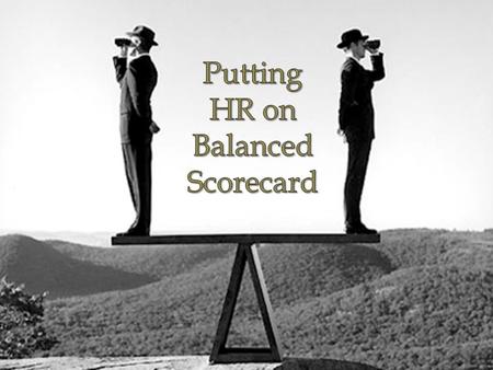 Putting HR on Balanced Scorecard